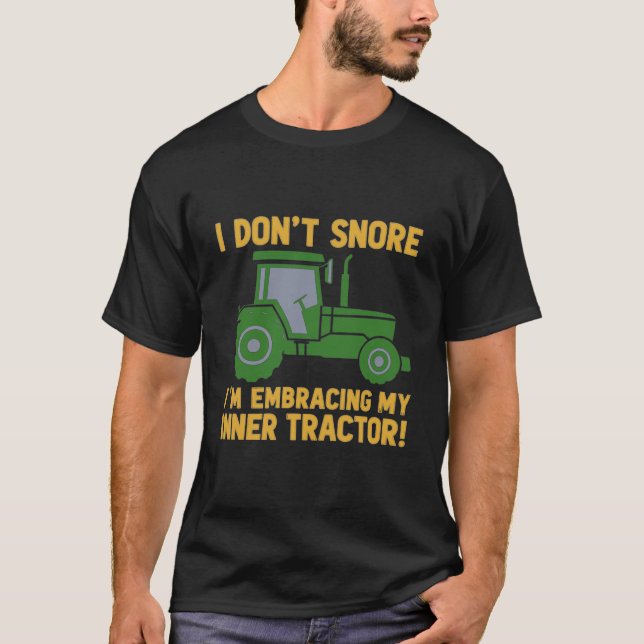 I Don't Snore - Funny Minimalistic Tractor T-Shirt (Front)