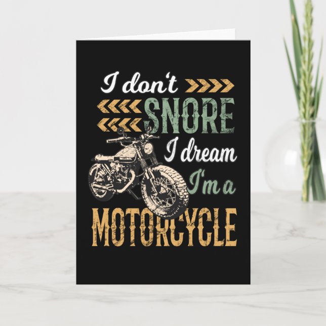 I Don't snore I Dream I'm a Motorcycle Card (Front)