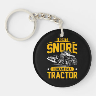I Don't Snore I Dream I'm A Tractor - Funny Farmer Key Ring