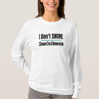 I Don't Snore I'm A Motorcycle Funny Sarcastic