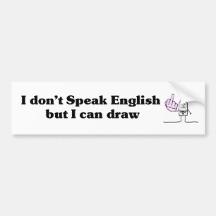 I don't Speak English - Bumper Sticker