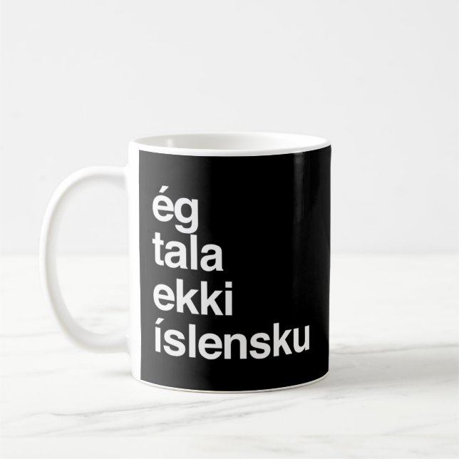 I Don'T Speak Icelandic Iceland Coffee Mug (Left)