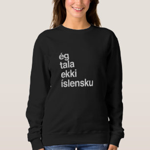 I Don't Speak Icelandic Iceland Shirt