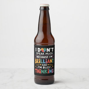I Don't Speak Much Brilliant Autism Autistic Beer Bottle Label