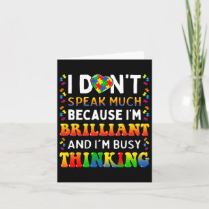 I Dont Speak Much Brilliant Autism Autistic Boys G Card