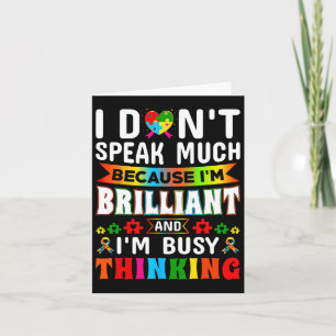 I Dont Speak Much Brilliant Autism Autistic Boys G Card