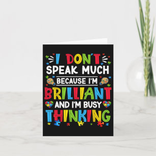 I Dont Speak Much Brilliant Autism Autistic Boys G Card