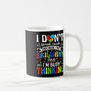 I Dont Speak Much Brilliant Autism Autistic Boys G Coffee Mug