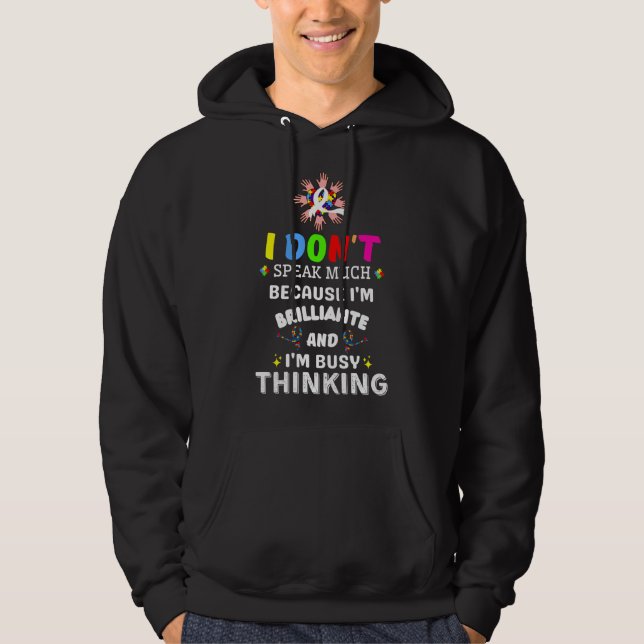 I Dont Speak Much Brilliant Autism Autistic Boys G Hoodie (Front)