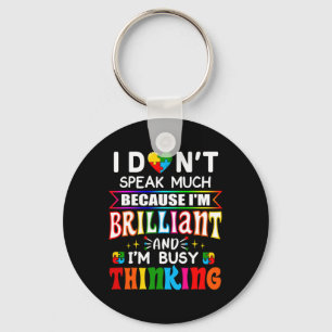 I Dont Speak Much Brilliant Autism Autistic Boys G Key Ring