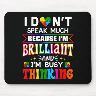 I Dont Speak Much Brilliant Autism Autistic Boys G Mouse Mat