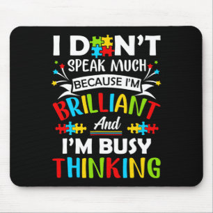 I Dont Speak Much Brilliant Autism Autistic Boys G Mouse Mat