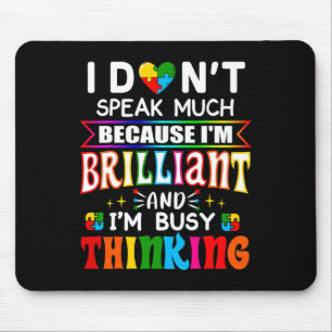I Dont Speak Much Brilliant Autism Autistic Boys G Mouse Mat