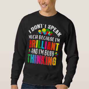 I Dont Speak Much Brilliant Autism Autistic Boys G Sweatshirt