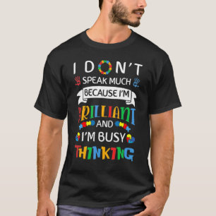 I Dont Speak Much Brilliant Autism Autistic Boys G T-Shirt
