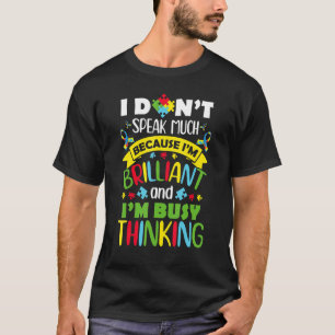 I Dont Speak Much Brilliant Autism Autistic Boys G T-Shirt