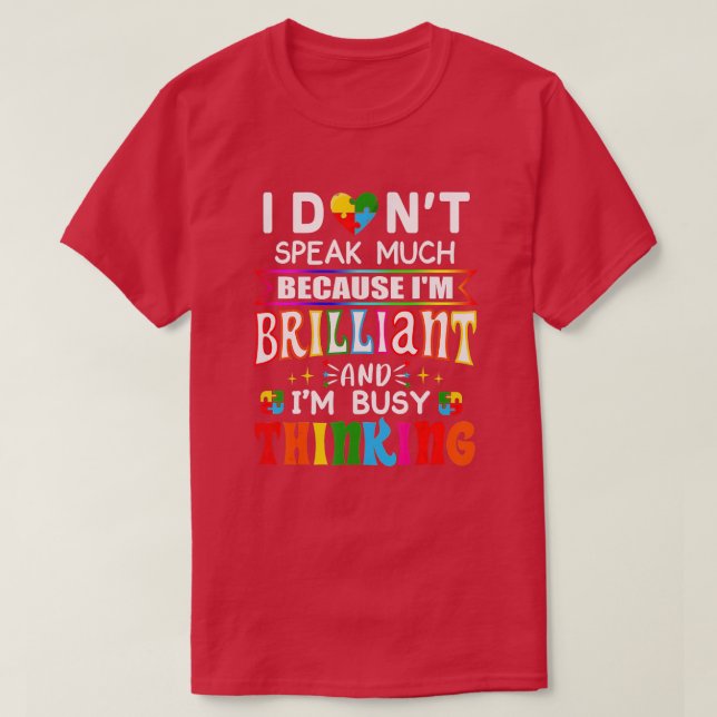 I Dont Speak Much Brilliant Autism Autistic Boys G T-Shirt (Design Front)