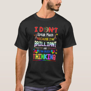 I Dont Speak Much Brilliant Autism Autistic Boys G T-Shirt