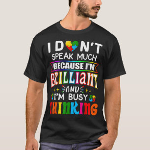  I Dont Speak Much Brilliant Autism Autistic Boys  T-Shirt