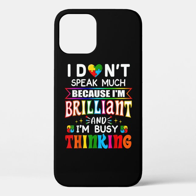 I Dont Speak Much Brilliant Autism Autistic Case-Mate iPhone Case (Back)