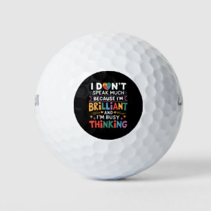 I Don't Speak Much Brilliant Autism Autistic Golf Balls