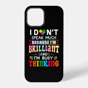 I Dont Speak Much Brilliant Autism Autistic iPhone 12 Pro Case