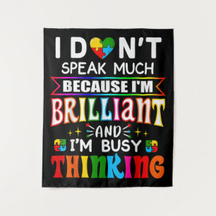 I Dont Speak Much Brilliant Autism Autistic Tapestry