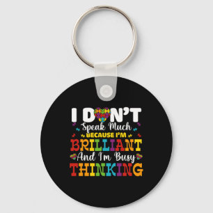 I Dont Speak Much Brilliant Autism Awareness Boys  Key Ring