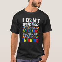 I Dont Speak Much Im Brilliant Autism Autistic Boy