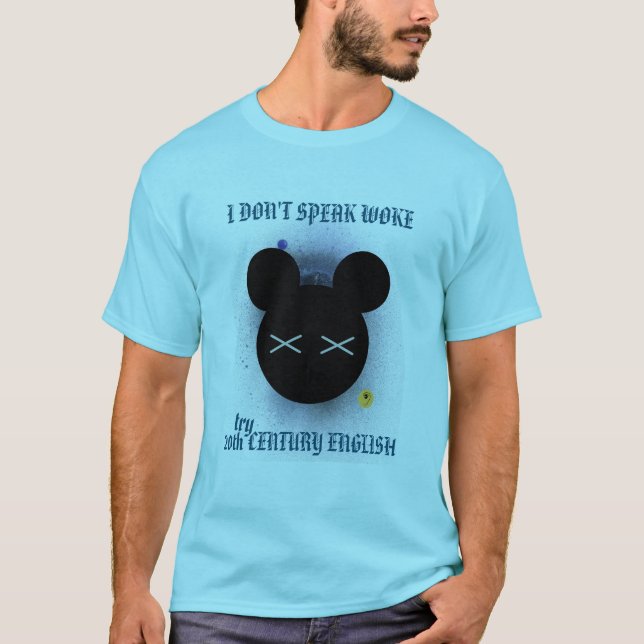 I DON'T SPEEAK WOKE T-Shirt (Front)