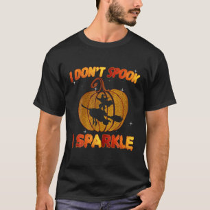 I Don't Spook I Sparkle Halloween Witch Costume T-Shirt