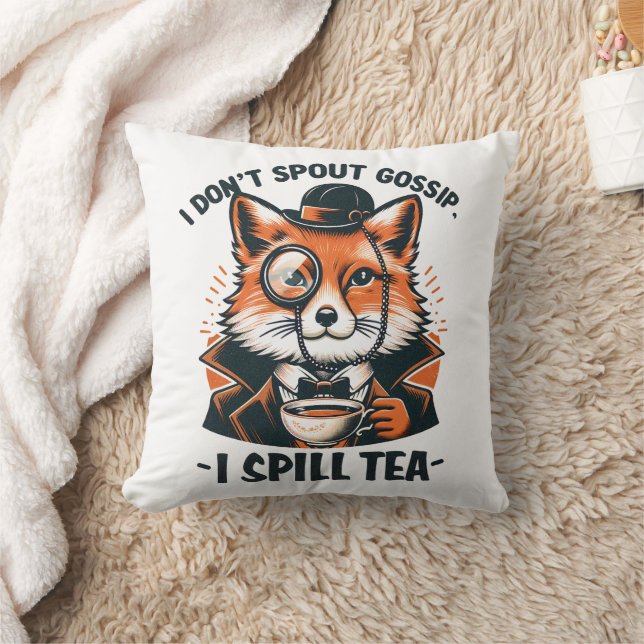 I Don't Spout Gossip Cushion (Blanket)