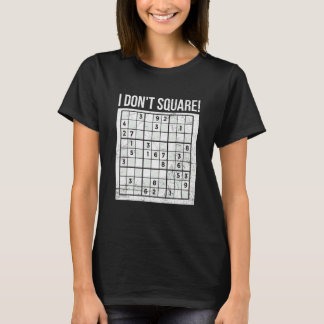 I Don't Square For A Sudoku Nerd T-Shirt