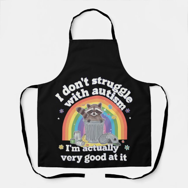 I Dont Struggle With Autism Autistic Funny Racoon Apron (Front)
