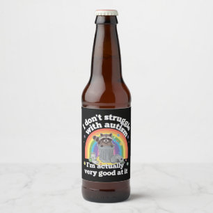 I Dont Struggle With Autism Autistic Funny Racoon Beer Bottle Label