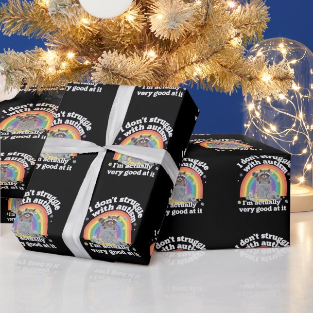 I Dont Struggle With Autism Autistic Funny Racoon Wrapping Paper (Holidays)