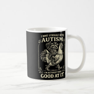 I Don't Struggle With Autism Funny Vintage Racoon Coffee Mug