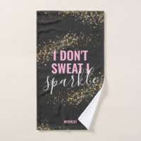 I Don't Sweat I Sparkle Girly Gym