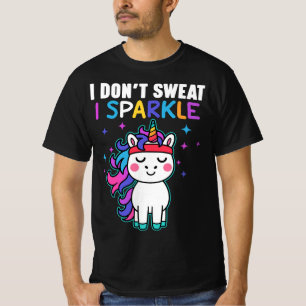 I Don't Sweat I Sparkle T-Shirt