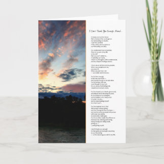 I Don't Thank You Enough, Friend...