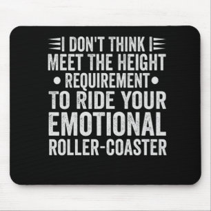 I Don't Think i Meet Your Height Requirement To Mouse Mat