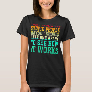 I Dont Understand Stupid People Vintage Design T-Shirt