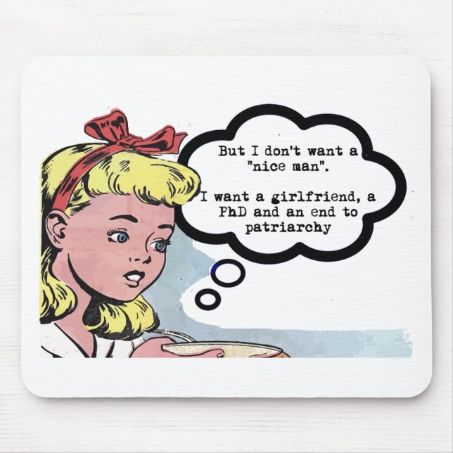 I don't want a "nice man" (feminism) mouse mat (Front)