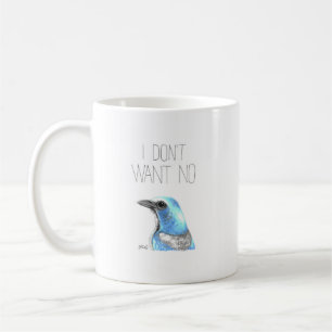 I Don't Want No Scrubs (Florida Scrub Jay) Coffee Mug
