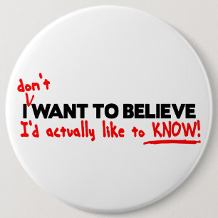 I (don't) Want to Believe Buttons