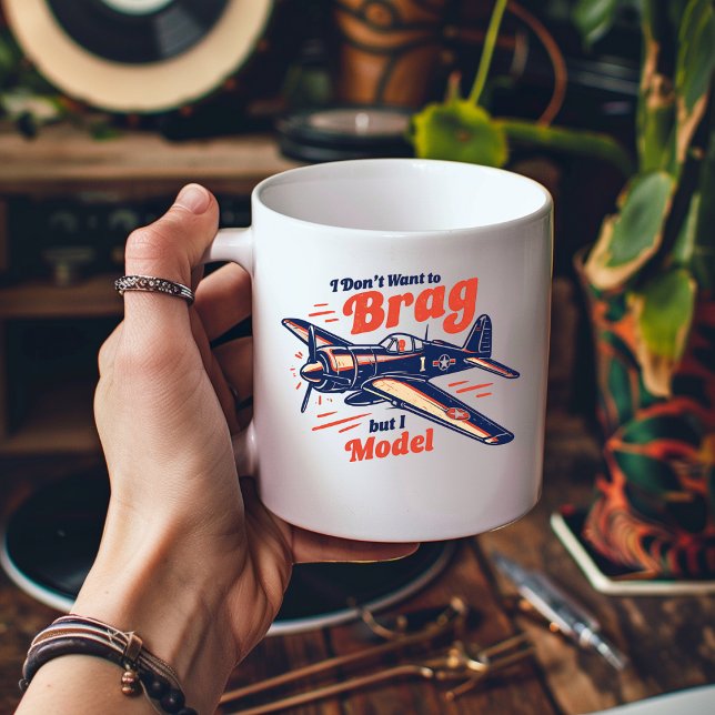 I Don't Want to Brag but I Model Coffee Mug (Creator Uploaded)