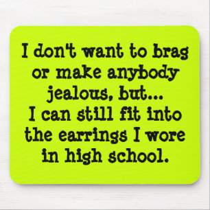 I Don't Want to Brag... Mouse Mat