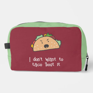 I Don't Want to Taco bout it Dopp Kit
