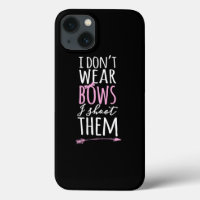 I DonT Wear Bows I Shoot Them Archery Tee
