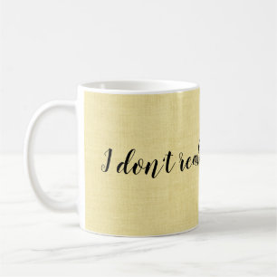 I Don't Work Here Funny Coffee Mug